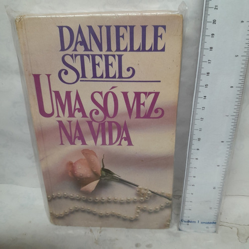 Livro Uma Vez Só Na Vida - Capa Dura - Danielle Z16