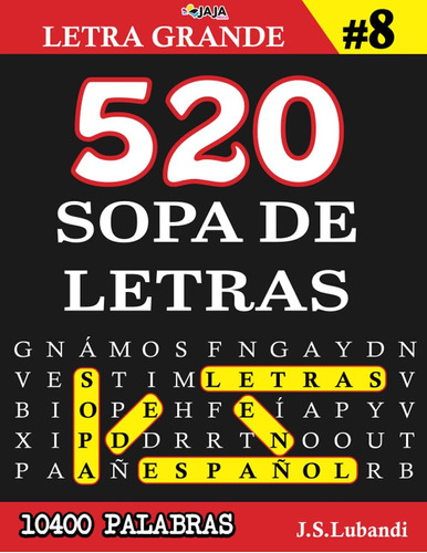 Libro: 520 Sopa De Letras #8 (10400 Palabras) | Letra Grande
