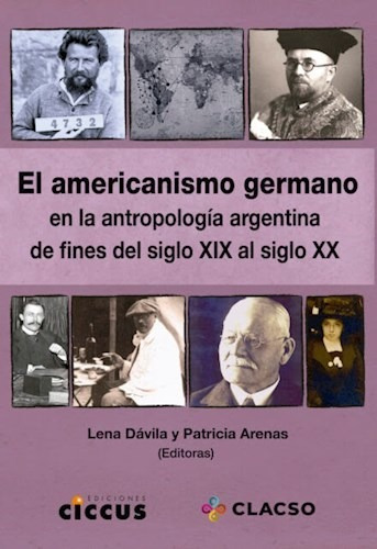 Libro Americanismo Germano En La Antropologia Argentina A Fi