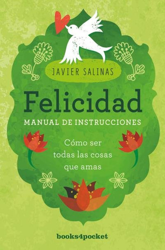 Felicidad, Manual De Instrucciones - Salinas, Javier