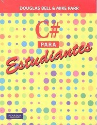 Libro C# Para Estudiantes - Bell,douglas