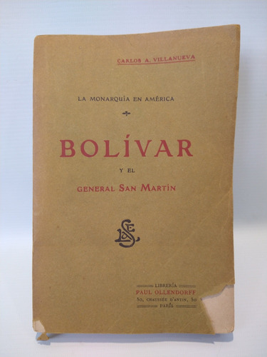 Bolivar Y El General San Martin C A Villanueva Ollendorf 