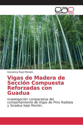 Libro: Vigas De Madera De Sección Compuesta Reforzadas Con G