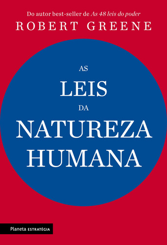 As leis da natureza humana, de Greene, Robert. Editorial Editora Planeta do Brasil Ltda., tapa mole en português, 2021