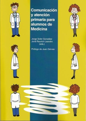 Comunicaciãâ³n Y Atenciãâ³n Primaria Para Alumnos De Medicina., De Vários Autores. Editorial Edicions De La Universitat De Lleida, Tapa Blanda En Español