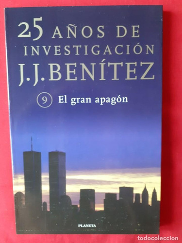 El Gran Apagon (25 Años De Investigacion)j.j. Benitez