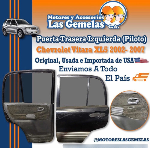 Puerta Trasera Izquierda Chevrolet Grand Vitara Xl5 Xl7