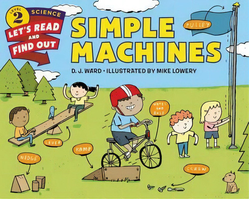 Simple Machines, De D. J. Ward. Editorial Harpercollins Publishers Inc, Tapa Blanda En Inglés