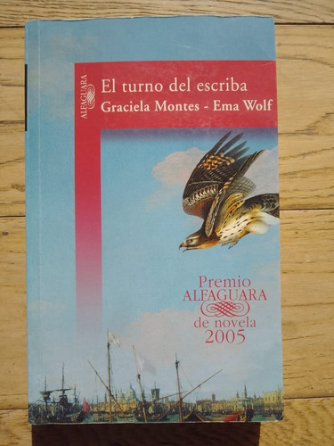 El Turno Del Escriba - Graciela Montes Y Ema Wolf