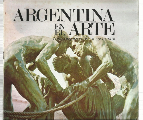 Argentina En El Arte: Los Comienzos De La Escultura Nª 6