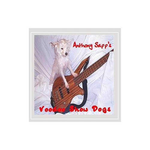 Sapp Anthony Voodoo Show Dogs Usa Import Cd Nuevo