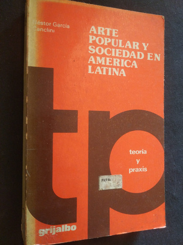 3.2 Néstor García Canclini Arte Popular Y Sociedad América L