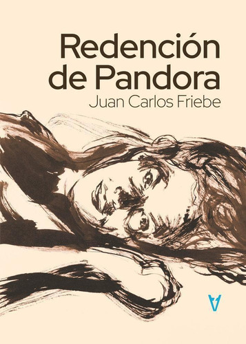 Libro: Redencion De Pandora. Friebe, Juan Carlos. Sonambulos