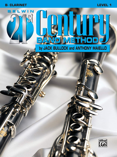 Mtodo De La Banda De Belwin 21st Century: Bb Clarinet, Nivel