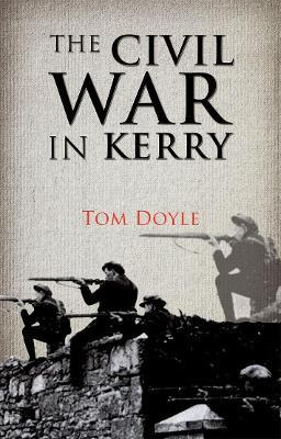 Libro The Civil War In Kerry - Tom Doyle