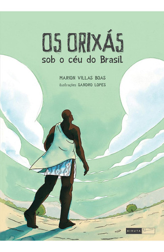 Os Orixás Sob O Céu Do Brasil De Villas Boas Marion Série Raízes Do Brasil Editora Biruta Ltda Capa Mole Em Português 2012