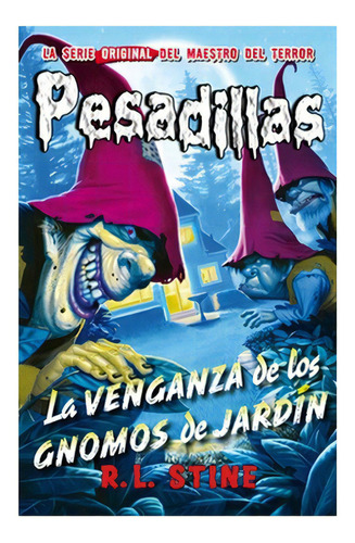 La Venganza De Los Gnomos De Jardin (pesadillas #14): No Aplica, De Stine, R. L.. Editorial Hidra, Tapa Blanda En Español