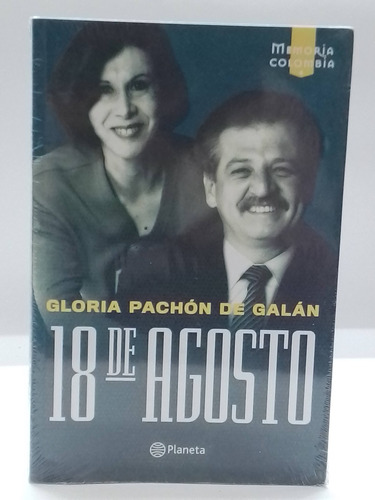 18 De Agosto - Gloria Pachon De Galan