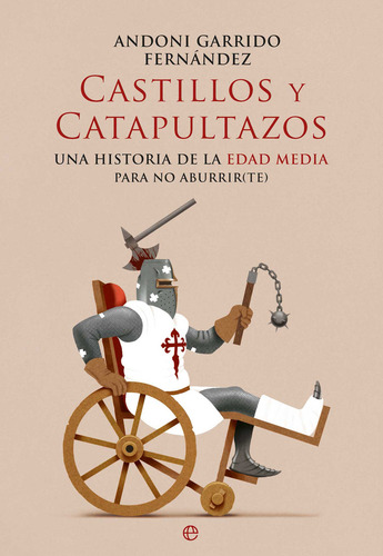 Castillos Y Catapultazos - Garrido, Andoni