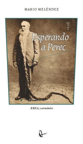 Esperando A Perec, De Mario Meléndez. Editorial Ril Editores En Español