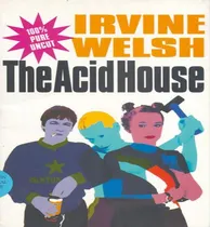Comprar Libro  The Acid House  - Irvine Welsh