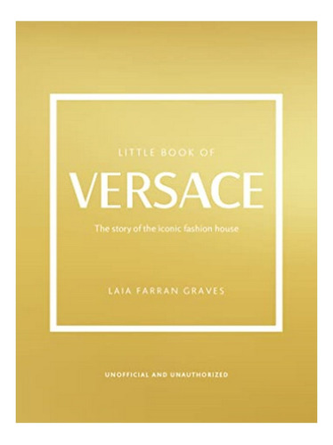 Little Book Of Versace - Laia Farran Graves. Eb10