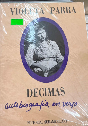 Décimas / Autobiografía En Verso / Violeta Parra/ Usado