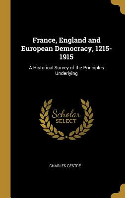 Libro France, England And European Democracy, 1215-1915: ...