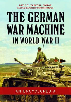 Libro The German War Machine In World War Ii: An Encyclop...
