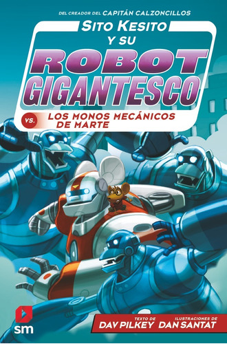 Libro Sito Kesito 4 Y Su Robot Gigantesco Contra Los Mono...