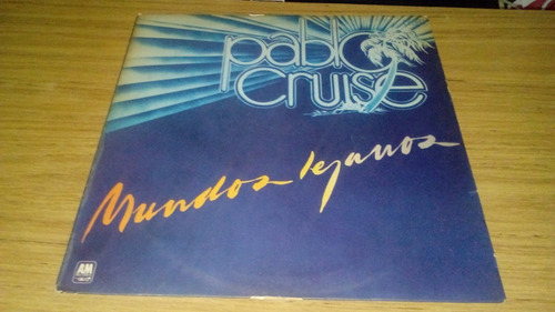 Pablo Cruise Album Mundos Lejano Sello Am Records Vinilo L