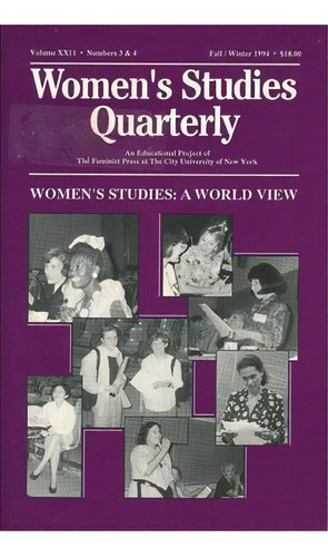 Women's Studies: Women's Studies - A World View V. 22, No. 3 & 4, De Florence Howe. Editorial Feminist Press At City University New York, Tapa Blanda En Inglés