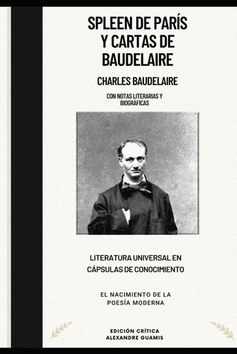 Libro: Spleen De París Y Cartas De Baudelaire. Charles Baude