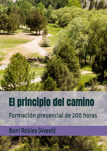 El Principio Del Camino: Formación De Profesores De Yoga. / 