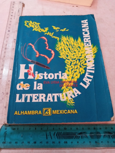 Historia De La Literatura Latinoamericana Oseguera De Chávez