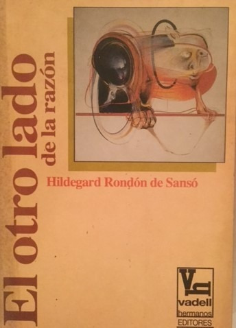El Otro Lado De La Razon. Hildegard Rondon De Sanso