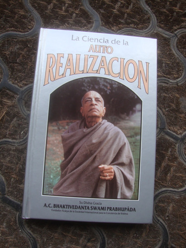 La Ciencia De La Auto Realización Bhaktivedanta Swami