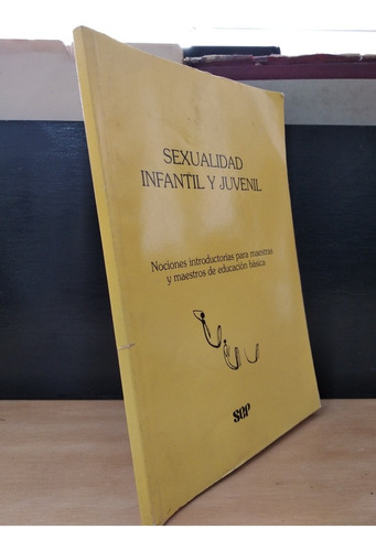 Sexualidad Infantil Y Juvenil Sep