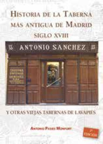 Libro Historia De La Taberna Mas Antigua De Madrid S.xvii...