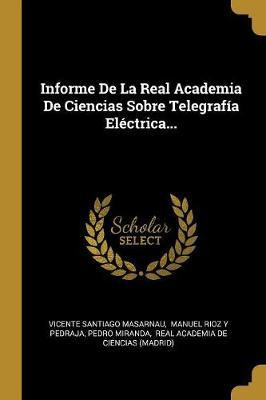 Libro Informe De La Real Academia De Ciencias Sobre Teleg...