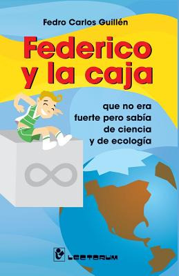 Libro Federico Y La Caja: Que No Era Fuerte Pero Sabã­a D...