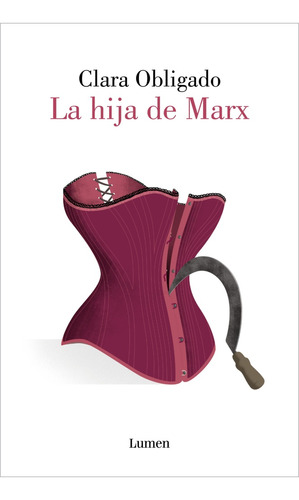 La Hija De Marx - Clara Obligado