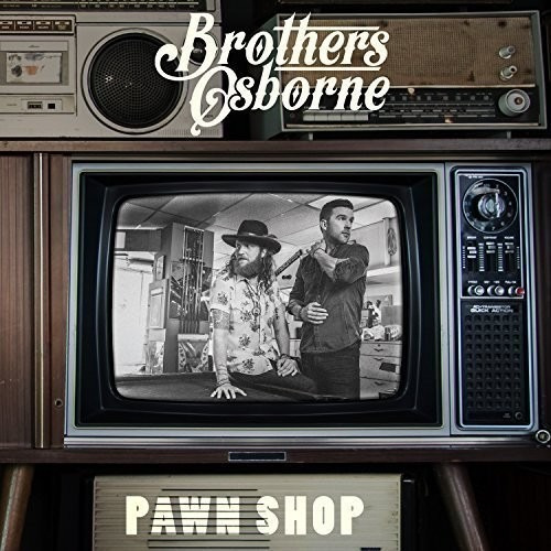 Cd Brothers Osborne  Pawn Shop