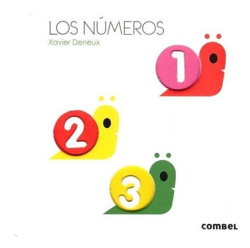 Los Numeros - Palabras Y Figuras, De Deneux Xavier. Editorial Combel, Tapa Dura En Español, 2013