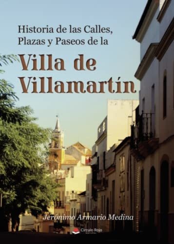Libro Historia De Las Calles Plazas Y Paseos De La Villa De