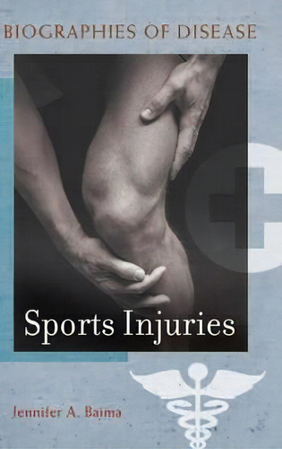 Sports Injuries, De Jennifer Baima. Editorial Abc Clio, Tapa Dura En Inglés