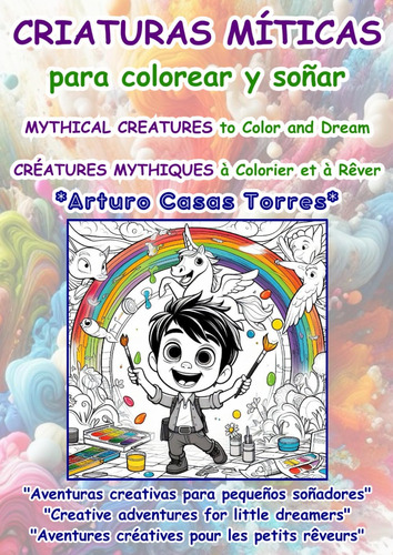 Libro: Criaturas Míticas Para Colorear Y Soñar. Mythical Cre