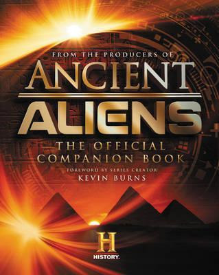 Ancient Aliens (r) : The Official Companion Book - The Pr...