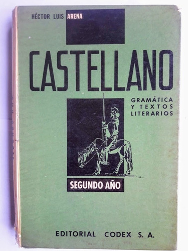 Castellano Segundo Año - Héctor Luis Arena