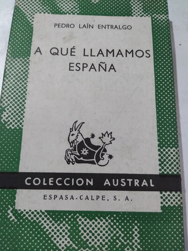 A Qué Llamamos España: Laín Entralgo, Colección Austral 